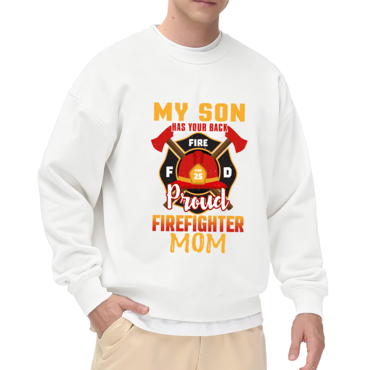 Proud Firefighter Mom My Son Has Your Back Crewneck Sweatshirt