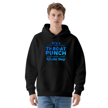 It's A Throat Punch Kinda Day Statement White Hoodie