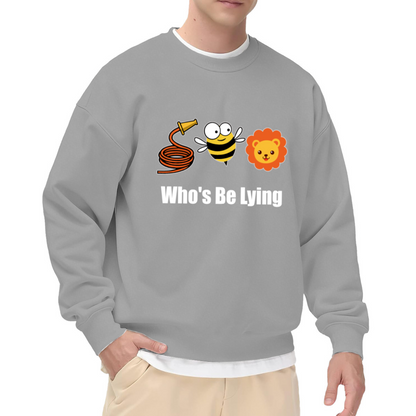 Funny Who's Be Lying Hose Bee Lion Pun Meme Crewneck Sweatshirt