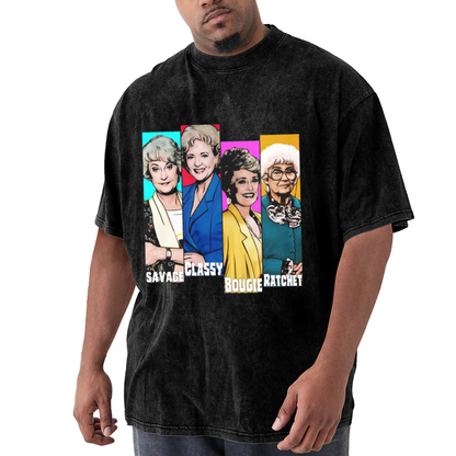 The Golden Girls Savage Classy Bougie Ratchet Retro T-Shirt