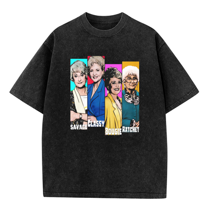The Golden Girls Savage Classy Bougie Ratchet Retro T-Shirt