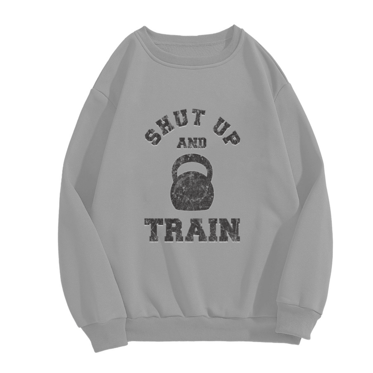 Distressed Shut Up And Train Kettlebell Gym Workout Crewneck Sweatshirt