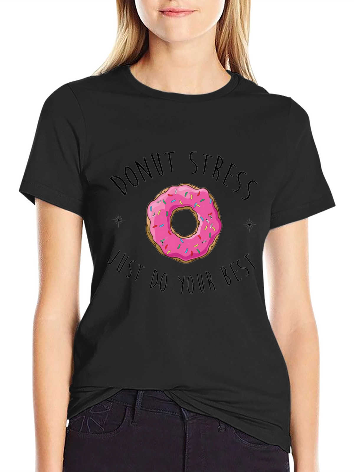 Donut Stress T-Shirt - Just Do Your Best