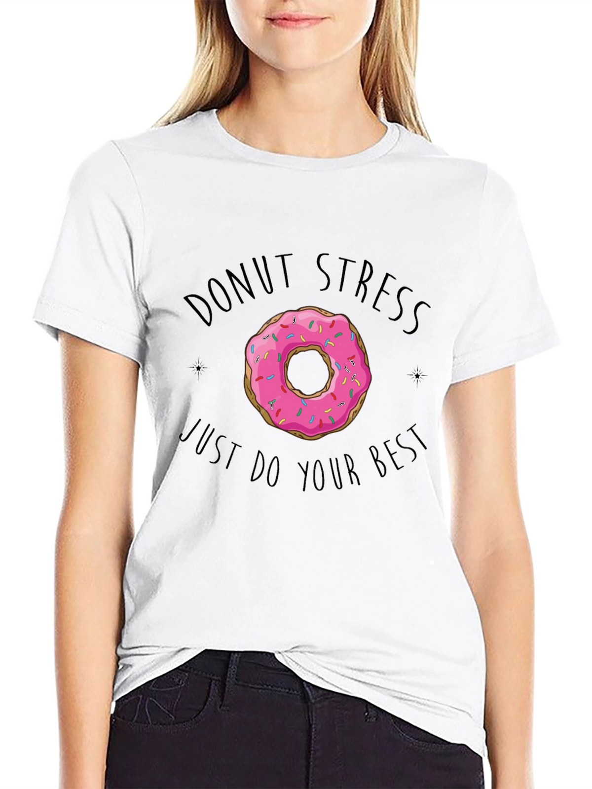 Donut Stress T-Shirt - Just Do Your Best