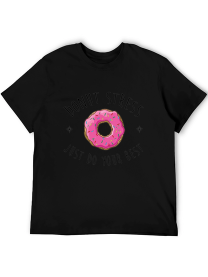 Donut Stress T-Shirt - Just Do Your Best