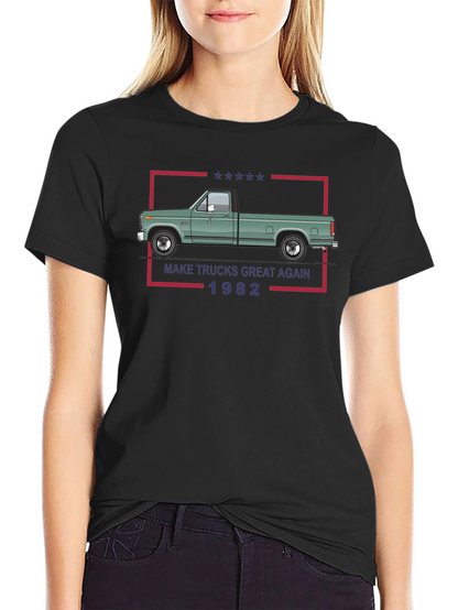 Make Trucks Great Again 1982 T-Shirt