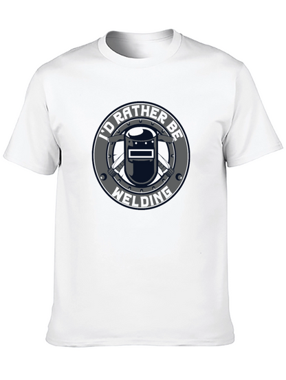 Id Rather Be Welding T-Shirt