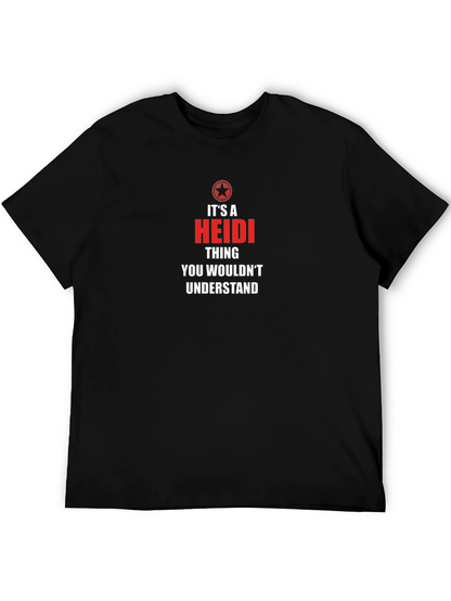 Its a Heidi Thing T-Shirt - Unisex Graphic Tee