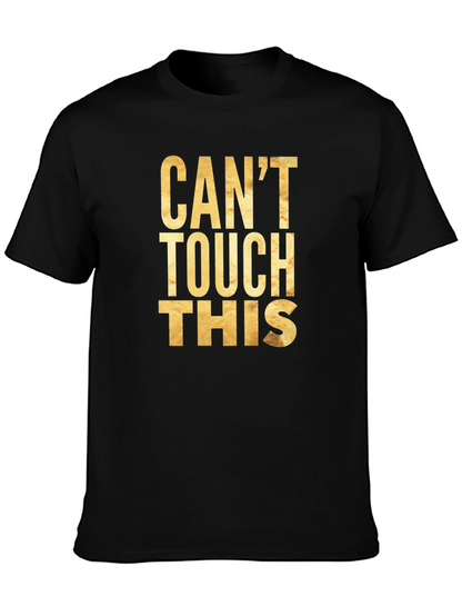 Cant Touch This Graphic Tee