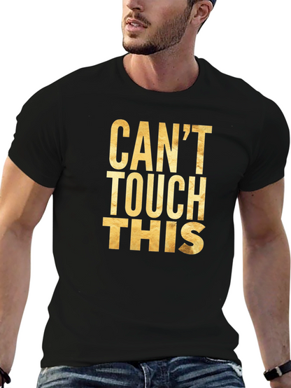 Cant Touch This Graphic Tee
