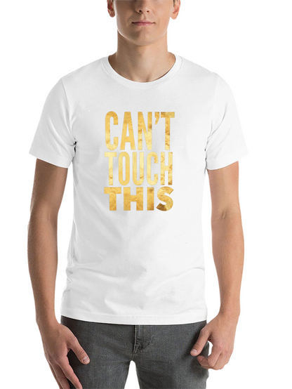 Cant Touch This Graphic Tee