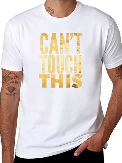 Cant Touch This Graphic Tee