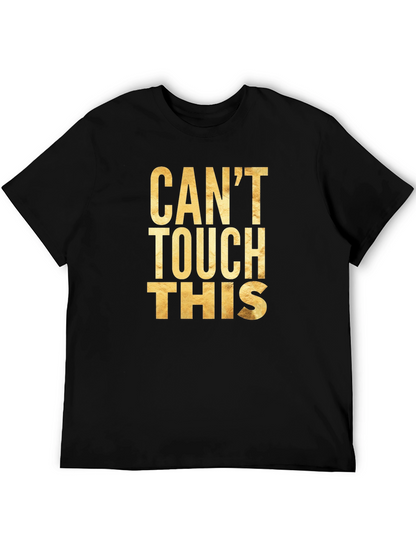 Cant Touch This Graphic Tee