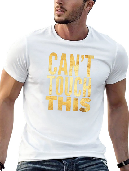 Cant Touch This Graphic Tee