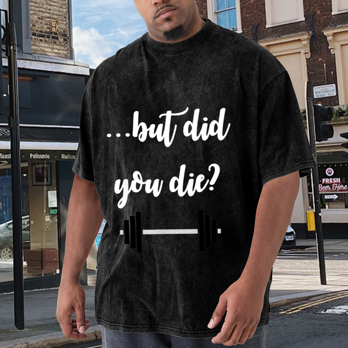 But Did You Die Gym Weightlifting Barbell T-Shirt