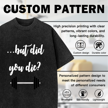 But Did You Die Gym Weightlifting Barbell T-Shirt