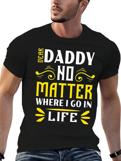 Dear Daddy T-Shirt Fathers Day Gift