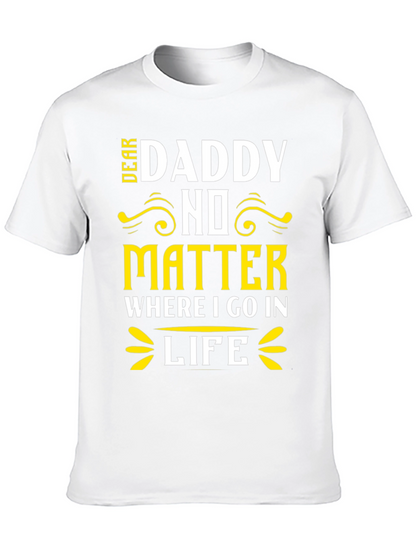 Dear Daddy T-Shirt Fathers Day Gift
