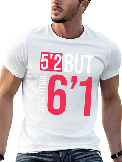Humorous Height Attitude Graphic Tee