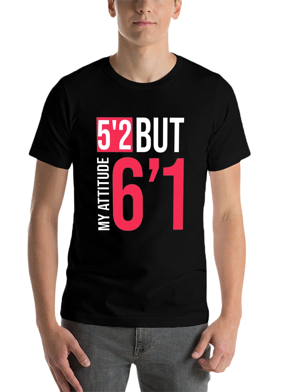 Humorous Height Attitude Graphic Tee