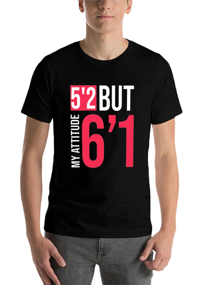 Humorous Height Attitude Graphic Tee