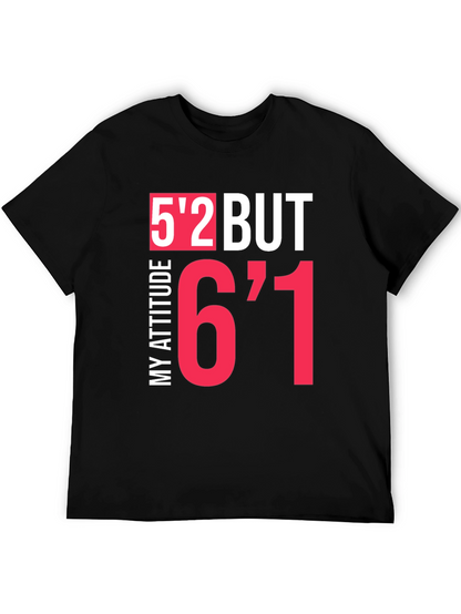 Humorous Height Attitude Graphic Tee