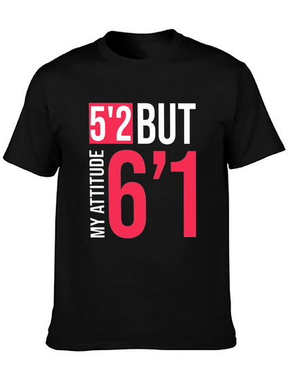 Humorous Height Attitude Graphic Tee