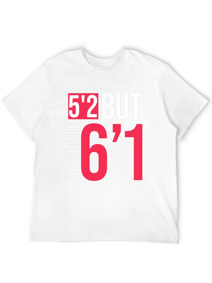 Humorous Height Attitude Graphic Tee