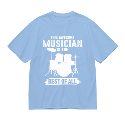 This Awesome Musician Is The Best Drummer T-Shirt