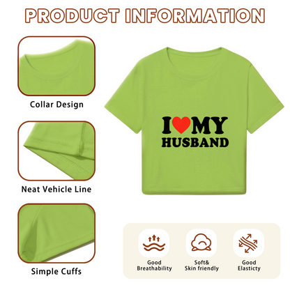 I Love My Husband Cute Lime Green Crop Top