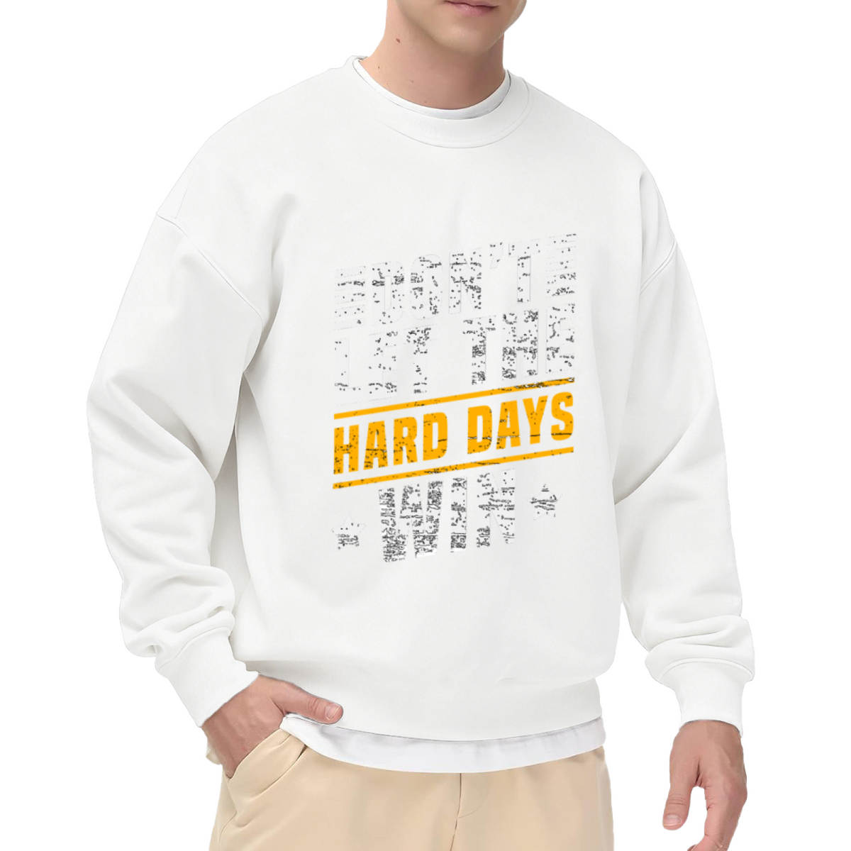 Don¡¯t Let The Hard Days Win Motivational Quote Crewneck Sweatshirt