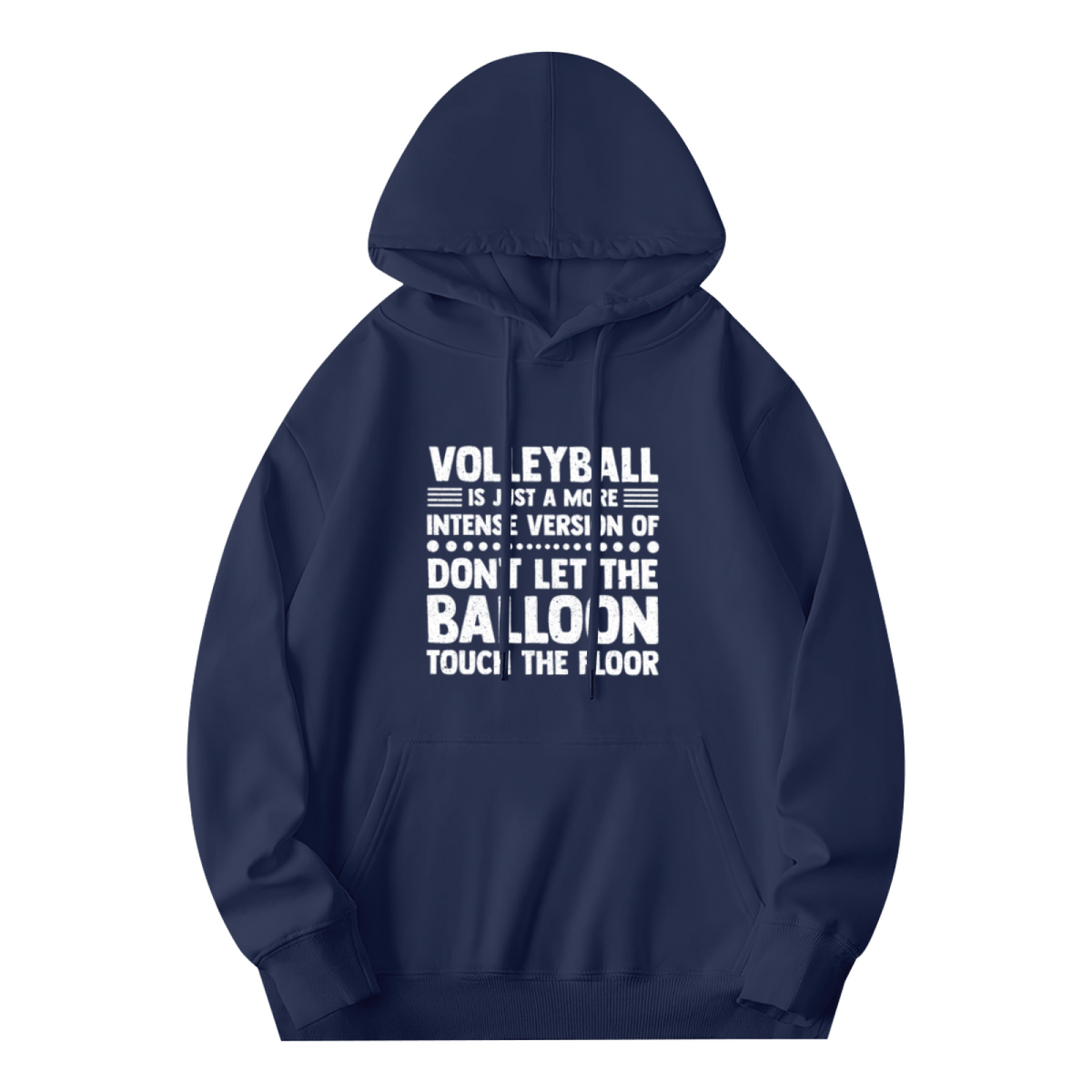 Volleyball Don¡¯t Let The Balloon Touch The Floor Hoodie, Sporty Cozy Top