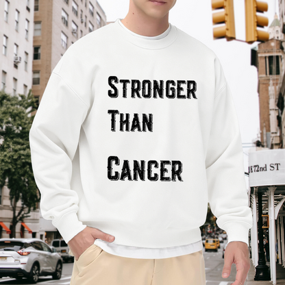 Stronger Than Cancer Cancer Survivor Motivational Crewneck Sweatshirt
