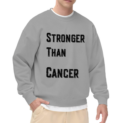Stronger Than Cancer Cancer Survivor Motivational Crewneck Sweatshirt