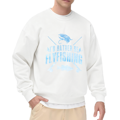 I'd Rather Be Flyfishing Fisherman Crewneck Sweatshirt Fishing Hobby Graphic Pullover