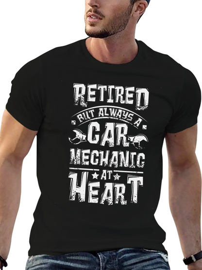 Retired Car Mechanic T-Shirt: Always at Heart