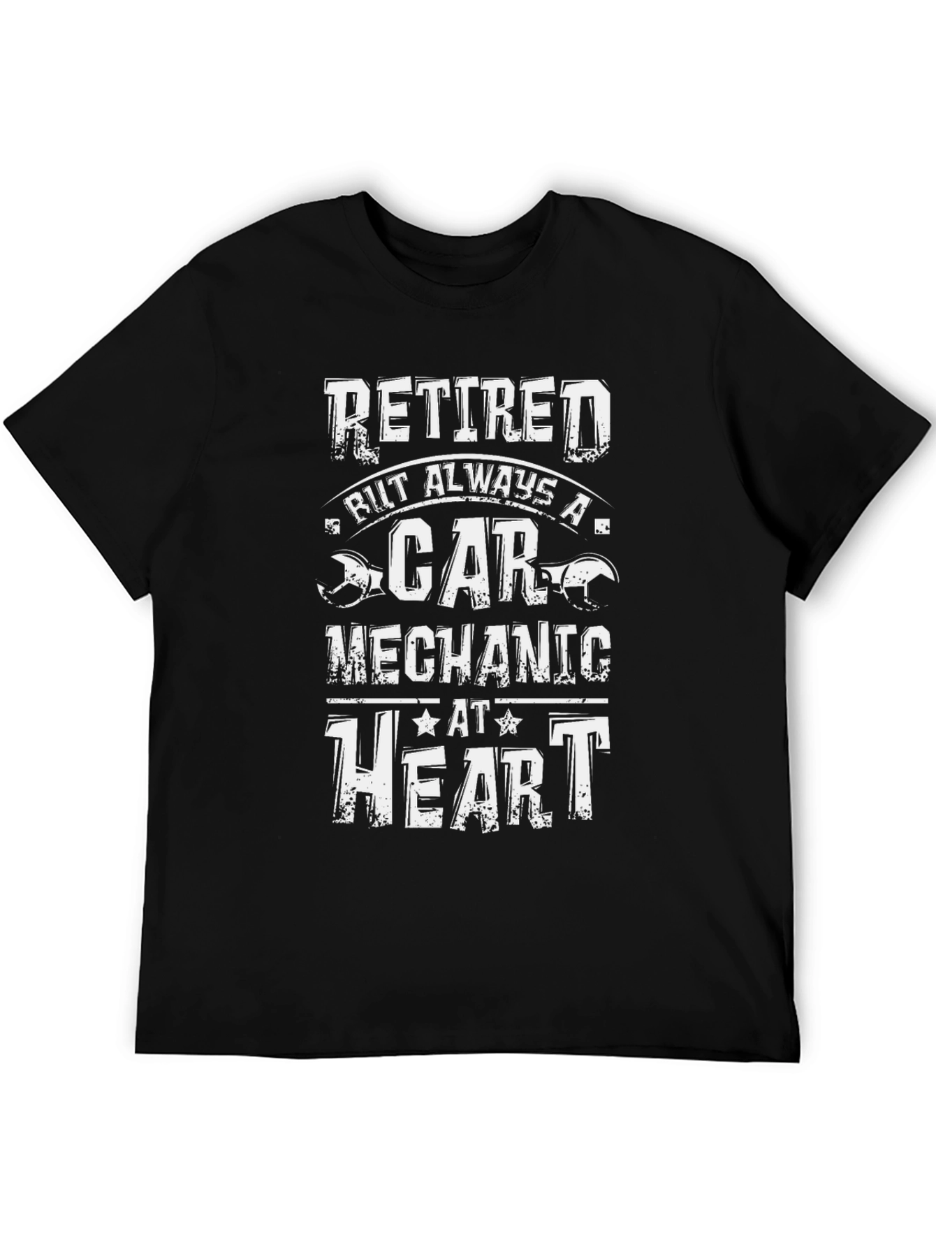 Retired Car Mechanic T-Shirt: Always at Heart