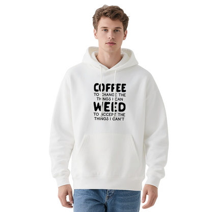 Coffee & Weed Humor Quote Graphic Hoodie