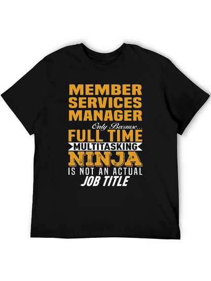 Member Services Manager Ninja T-Shirt