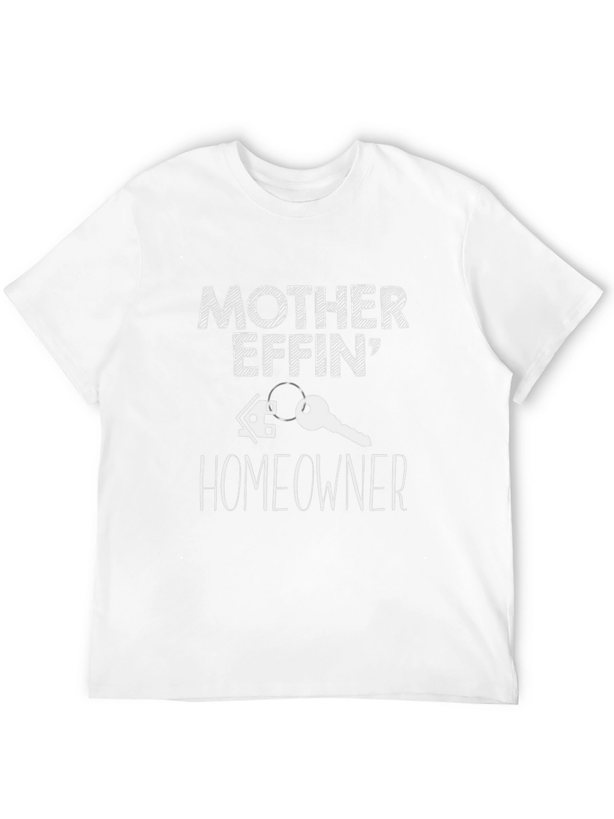 Mother Effin Homeowner Graphic T-Shirt
