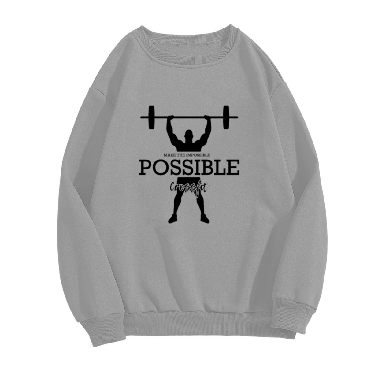 Make The Impossible Possible Crossfit Weightlifting Sweatshirt