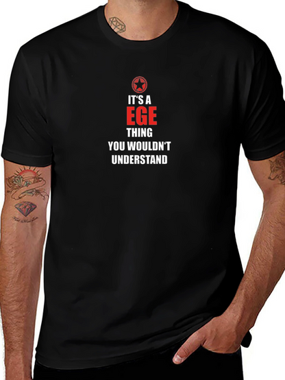 Its a EGE Thing You Wouldnt Understand T-Shirt