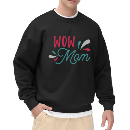 Wow Mom Cute Mother¡¯s Day Themed Crewneck Sweatshirt