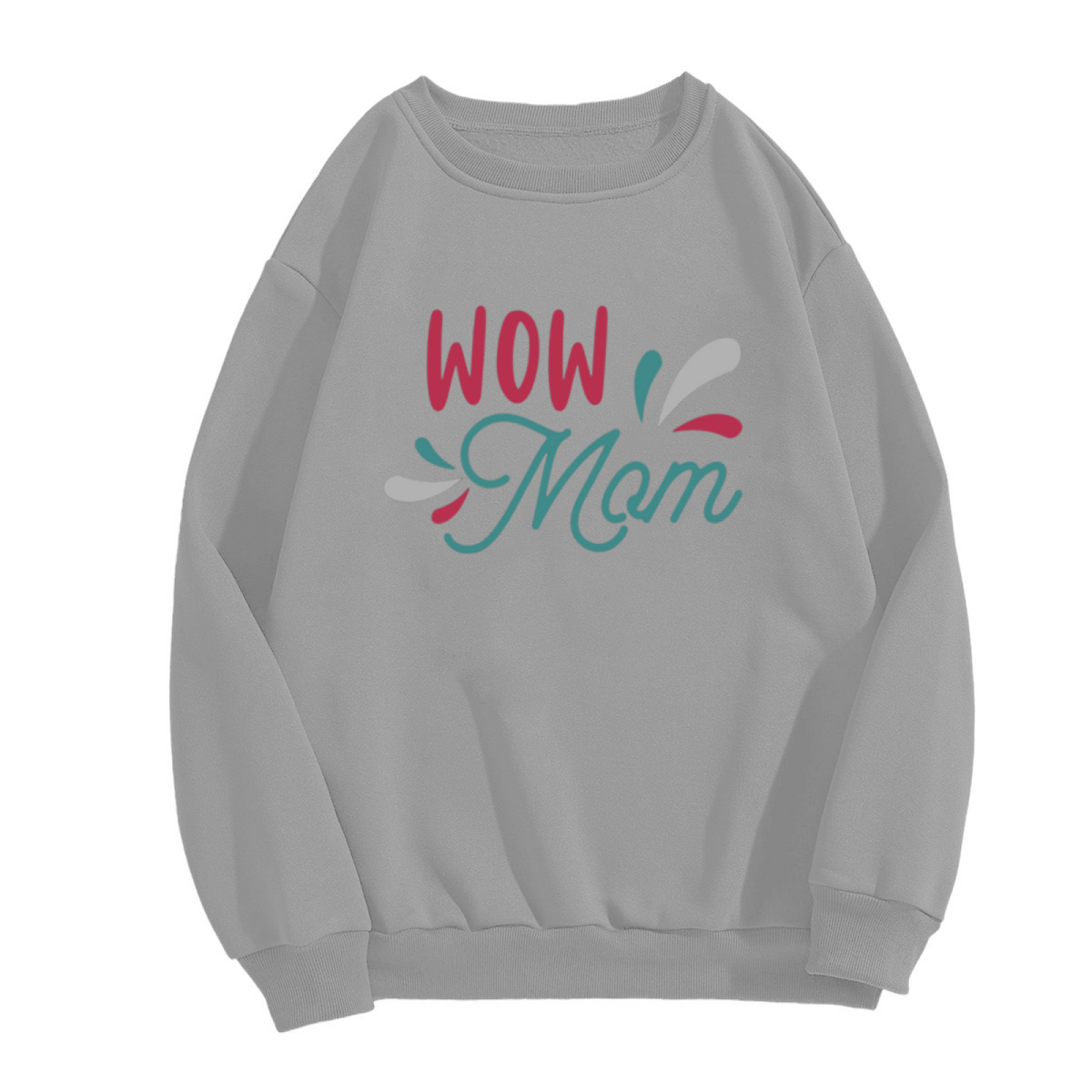 Wow Mom Cute Mother¡¯s Day Themed Crewneck Sweatshirt
