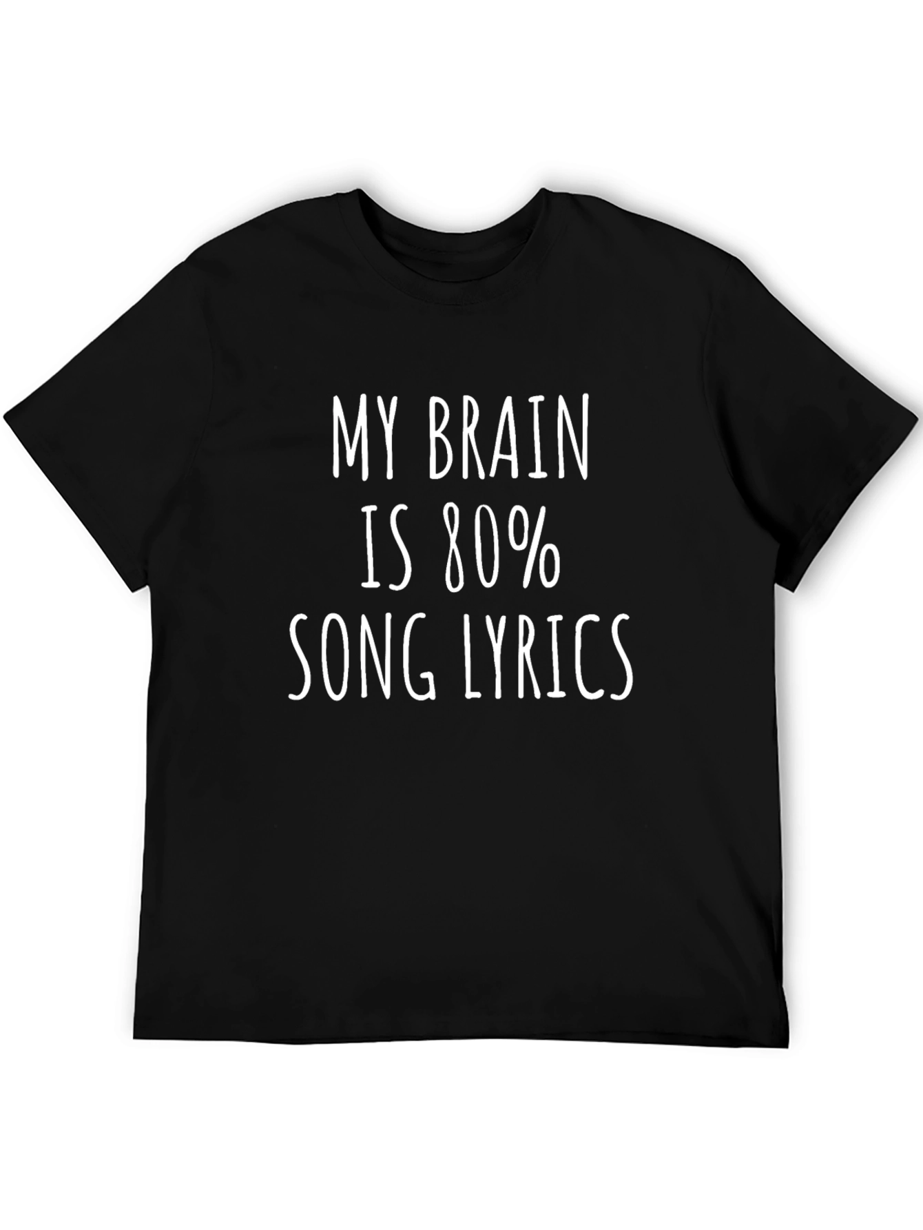 My Brain is 80% Song Lyrics T-Shirt