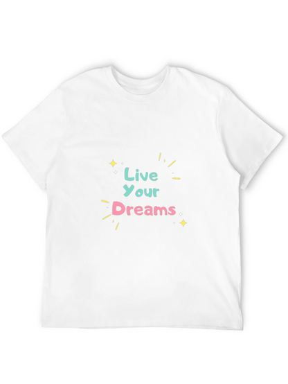 Live Your Dreams Graphic Tee - Black Cotton T-Shirt