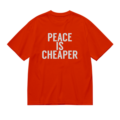Peace Is Cheaper Anti-War Simple Text T-Shirt
