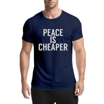 Peace Is Cheaper Anti-War Simple Text T-Shirt