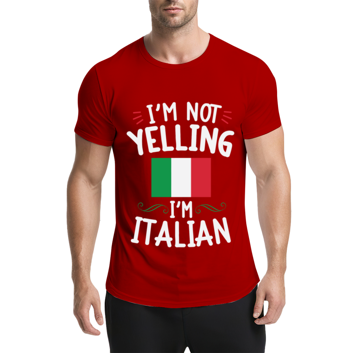 I'm Not Yelling I'm Italian Italy Flag Funny Heritage Tee