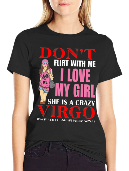 Dont Flirt With Me T-Shirt